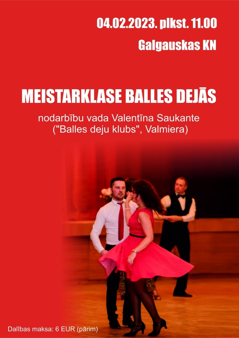 4. februārī 11:00 Galgauskā meistarklase balles dejās