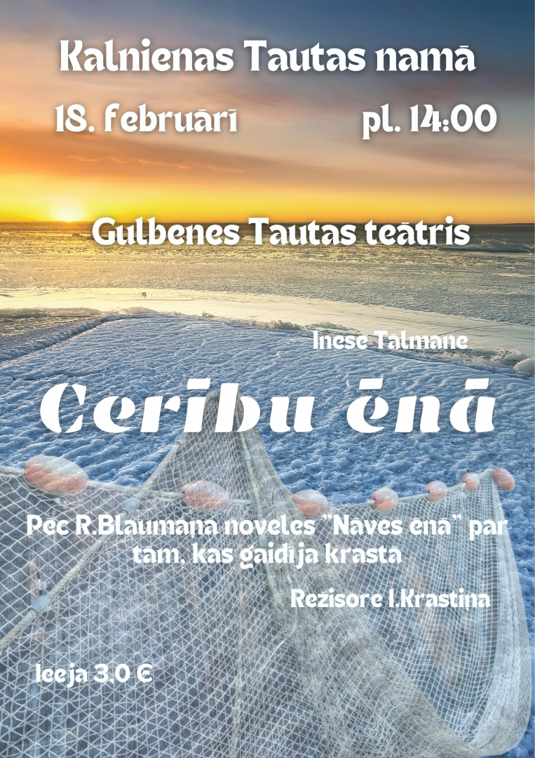 Izrāde "Cerību ēnā" Kalnienā,18. februārī 14:00