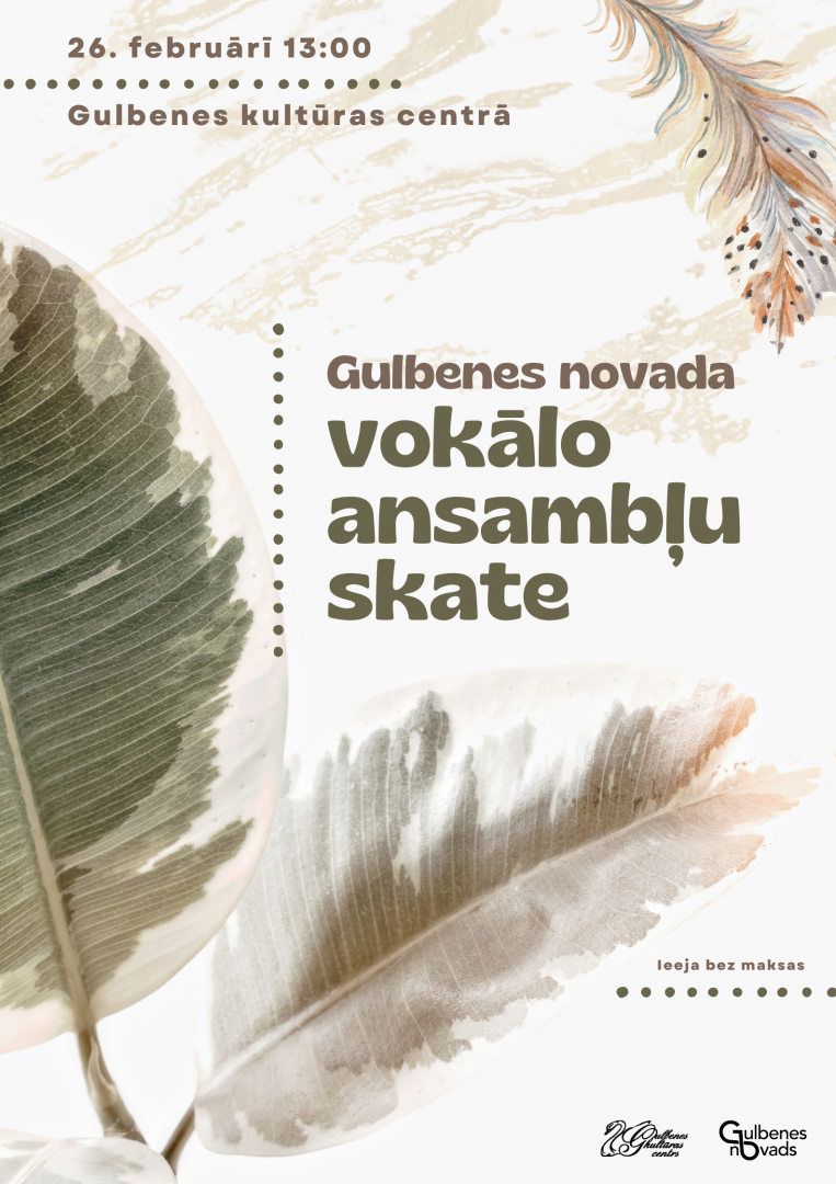 Gulbenes novada vokālo ansambļu skate 26. februārī