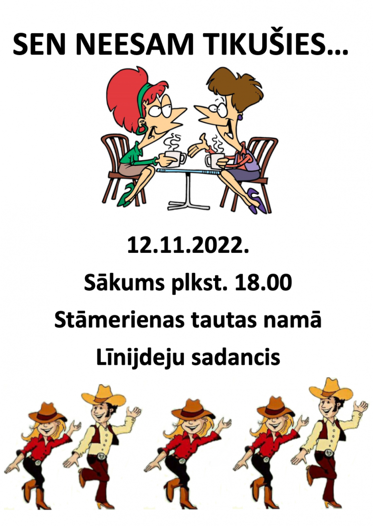 12. novembrī 18:00 Stāmerienas tautas namā līnijdeju sadancis “Sen neesam tikušies …”.