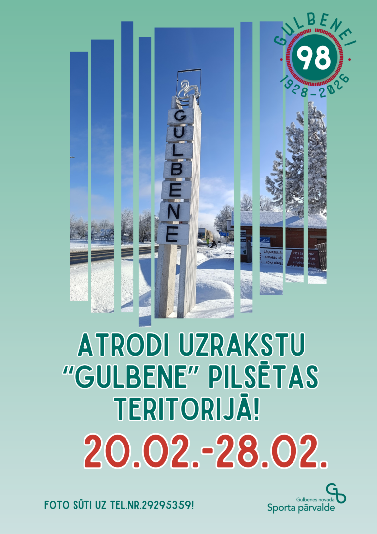 Attēls: No 20. februāra līdz 28. februārim aicinām Gulbenes pilsētvidē meklēt un fotografēt redzamus vārda "Gulbene" (jebkādā locījumā) uzrakstus 