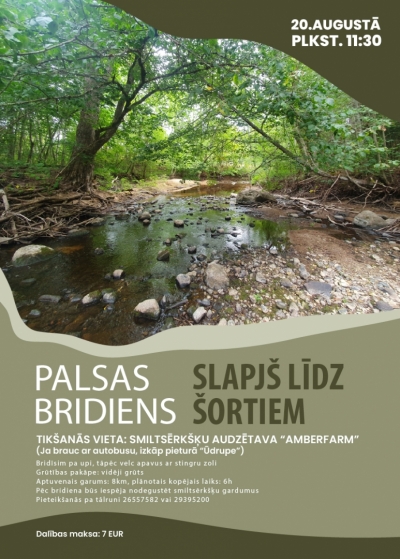 Afiša: pārgājiens "Palsas bridiens. Slapjš līdz šortiem"
