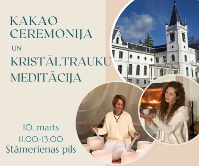 Afiša: Kakao ceremonija un kristāltrauku meditācija