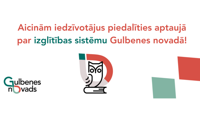 Attēls: Gulbenes novada pašvaldība aicina iedzīvotājus piedalīties aptaujā par izglītības sistēmu Gulbenes novadā