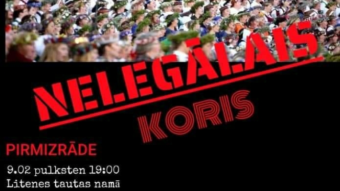 Pirmizrāde "Nelegālais koris" Litenē 9. 02. 19:00