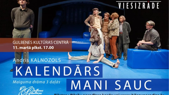 Valmieras teātra viesizrāde "Kalendārs mani sauc" 11, martā Gulbenē