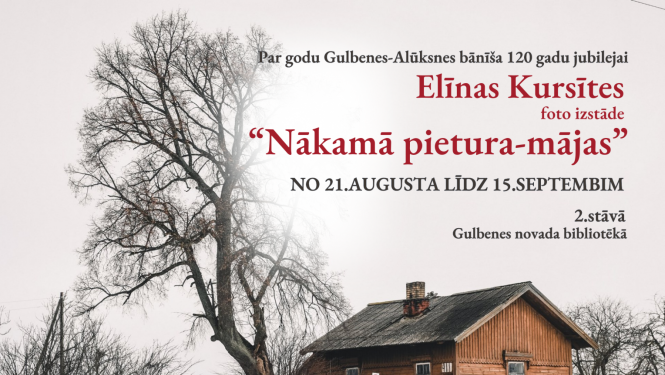 Par godu Gulbenes-Alūksnes bānīša 120 gadu jubilejai Elīnas Kursītes foto izstāde 