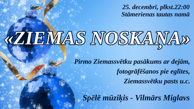 Ziemassvētku pasākums Stāmerienā 25. decembrī 22:00