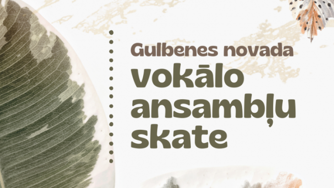 Gulbenes novada vokālo ansambļu skate 26. februārī