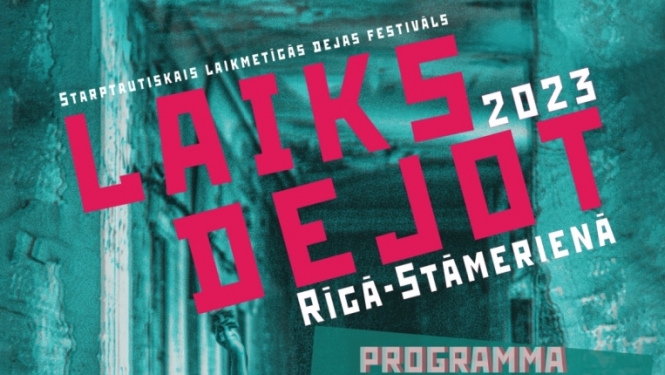 Afiša: Laikmetīgās dejas festivāls "Laiks dejot 2023" Stāmerienas pilī