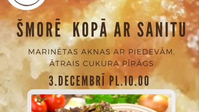 Šmorē kopā ar Sanitu