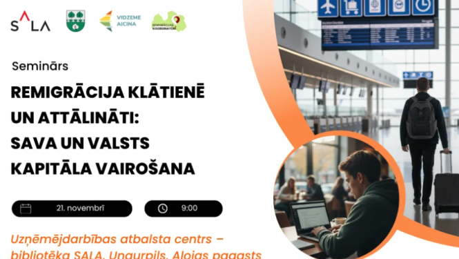 Attēls: Aicinām piedalīties seminārā “Remigrācija klātienē un attālināti: sava un valsts kapitāla vairošana”