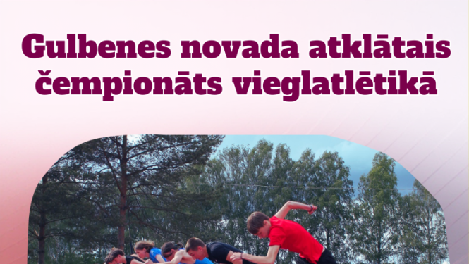 Gulbenes novada atklātais čempionāts vieglatlētikā