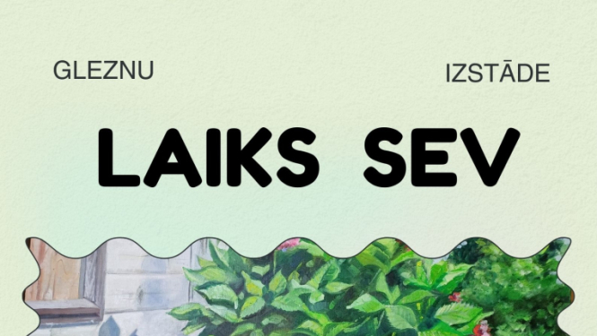 Afiša: Izstāde "Laiks sev"