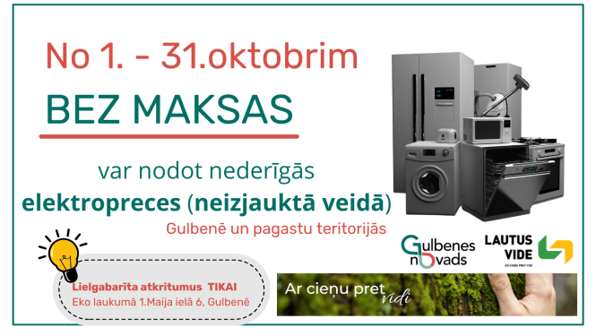 Attēls: Gulbenes novadā pagastu teritorijās no 1. līdz 31.oktobrim iedzīvotāji BEZ MAKSAS varēs nodot nederīgās elektropreces 
