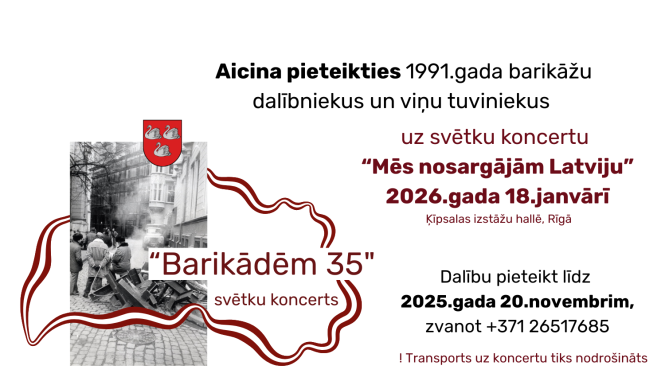 Aicinām barikāžu dalībniekus pieteikties dalībai svētku koncertā “Mēs nosargājām Latviju”