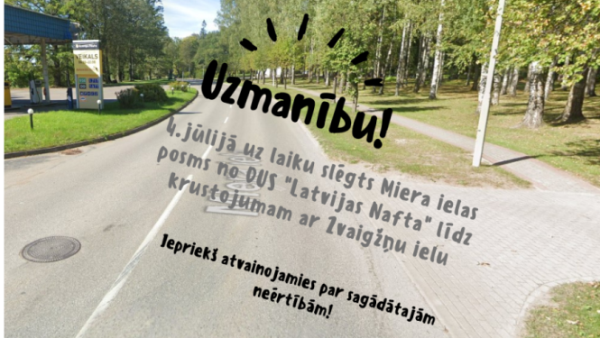 Paziņojums par Miera ielas Gulbenē slēgšanu