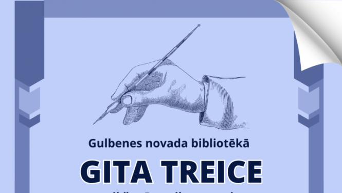11.janvārī plkst.18.00 Gulbenes novada bibliotēkā tikšanās ar ilustratori Gitu Treici