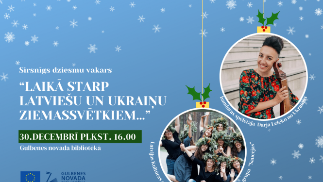 Gulbenes novada bibliotēkā Eiropas kultūras vakars “Laikā starp latviešu un ukraiņu Ziemassvētkiem…