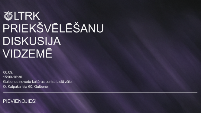 Afiša: LTRK priekšvēlēšanu diskusija Vidzemē
