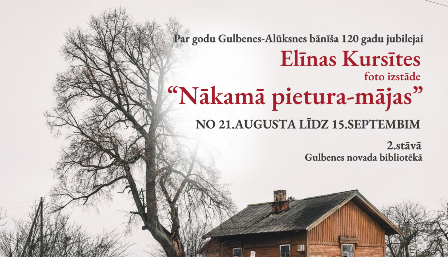 Par godu Gulbenes-Alūksnes bānīša 120 gadu jubilejai Elīnas Kursītes foto izstāde 