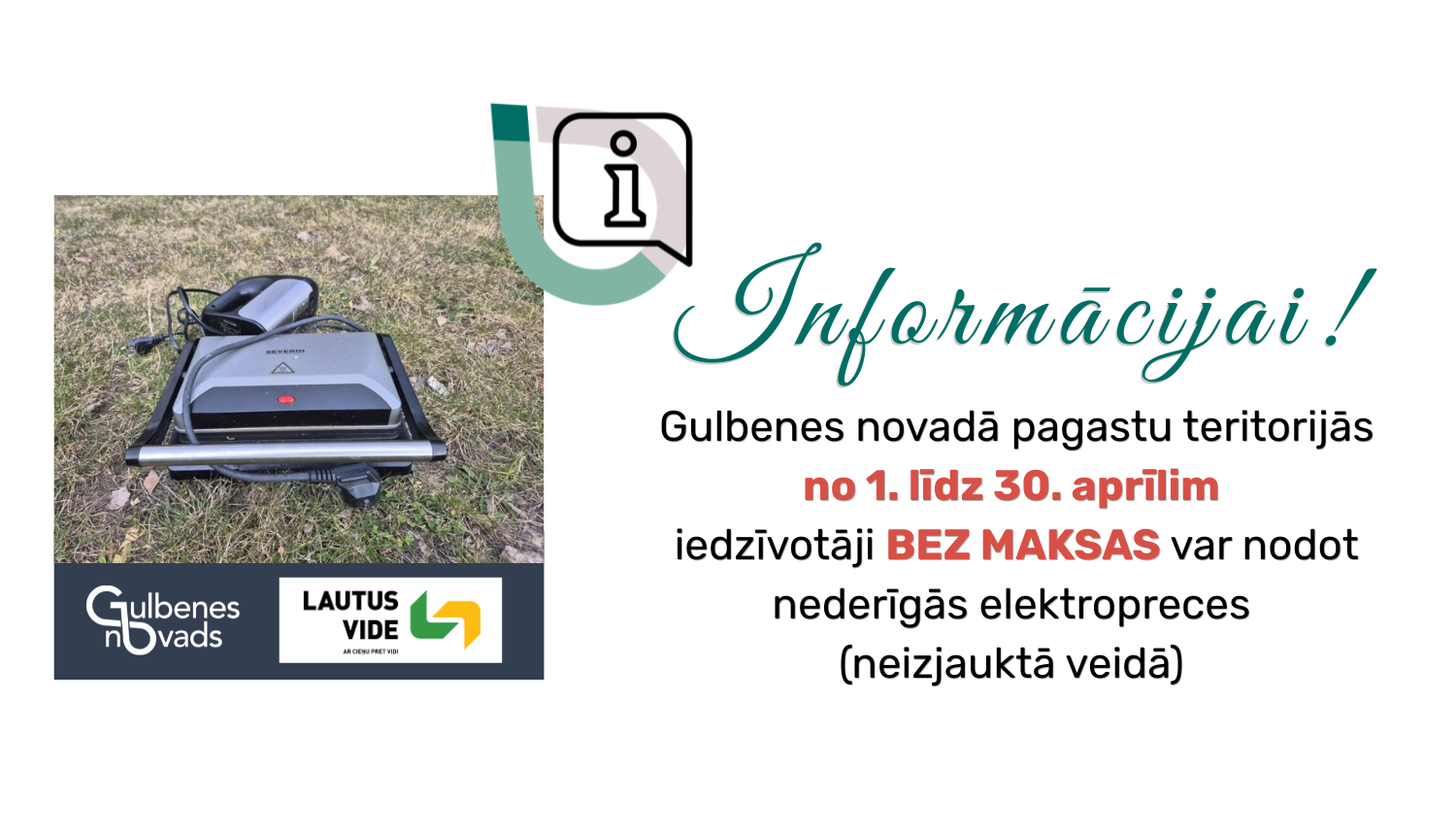 Attēls: iedzīvotāji BEZ MAKSAS var nodot nederīgās elektropreces (neizjauktā veidā)