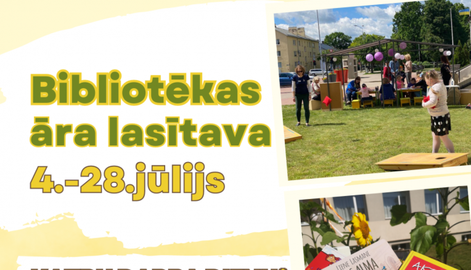 bibliotēkas āra lasītava no 4.līdz28.jūlijam plkst.11.00-15.00