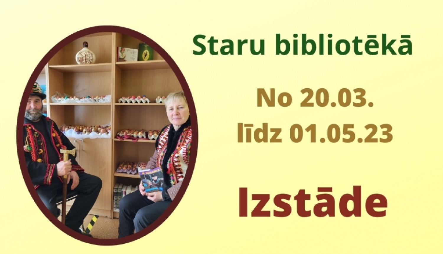 Daukstu pagasta Staru bibliotēkā izstāde "Ukraiņu tautas tradīcijās ielūkojoties"