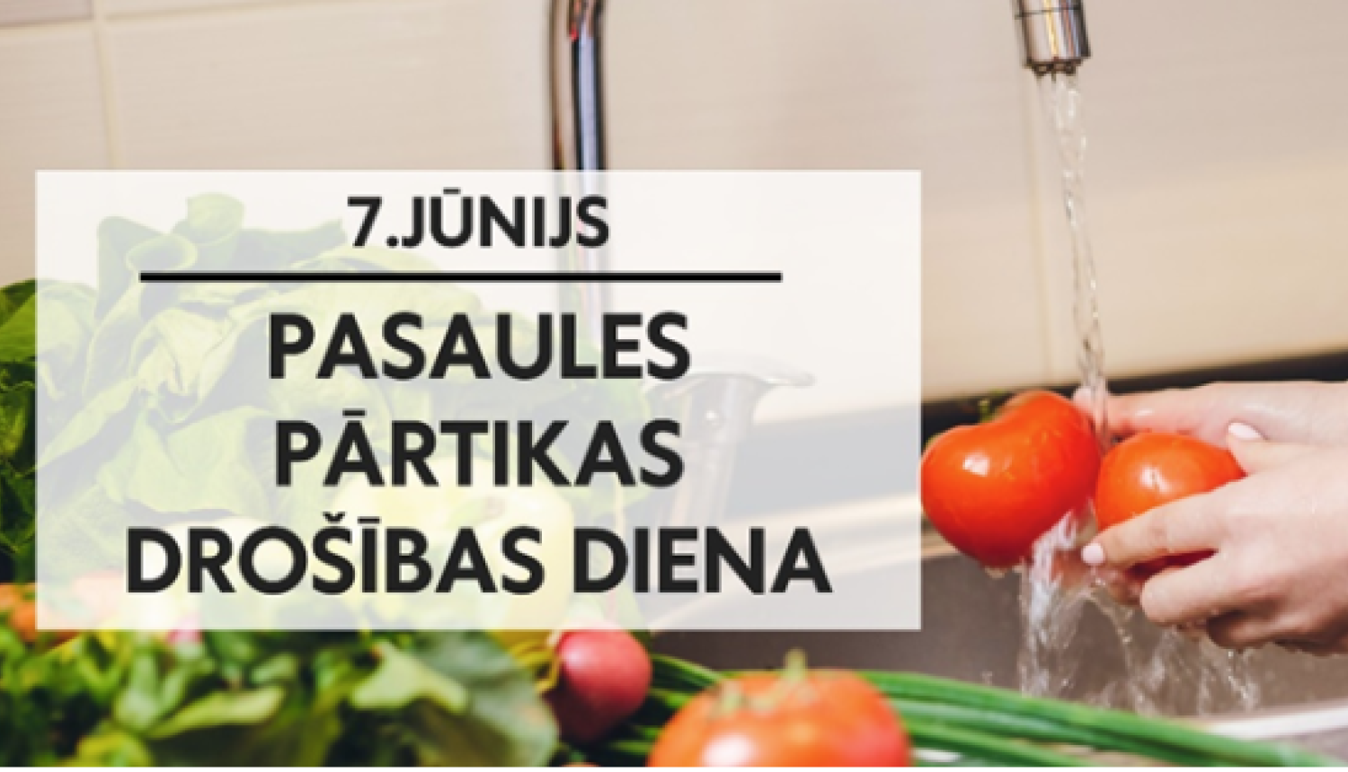 Attēls: Pasaules pārtikas drošības diena