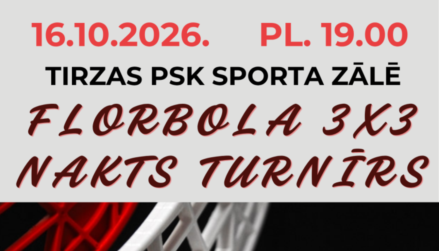Florbola 3x3 nakts turnīrs
