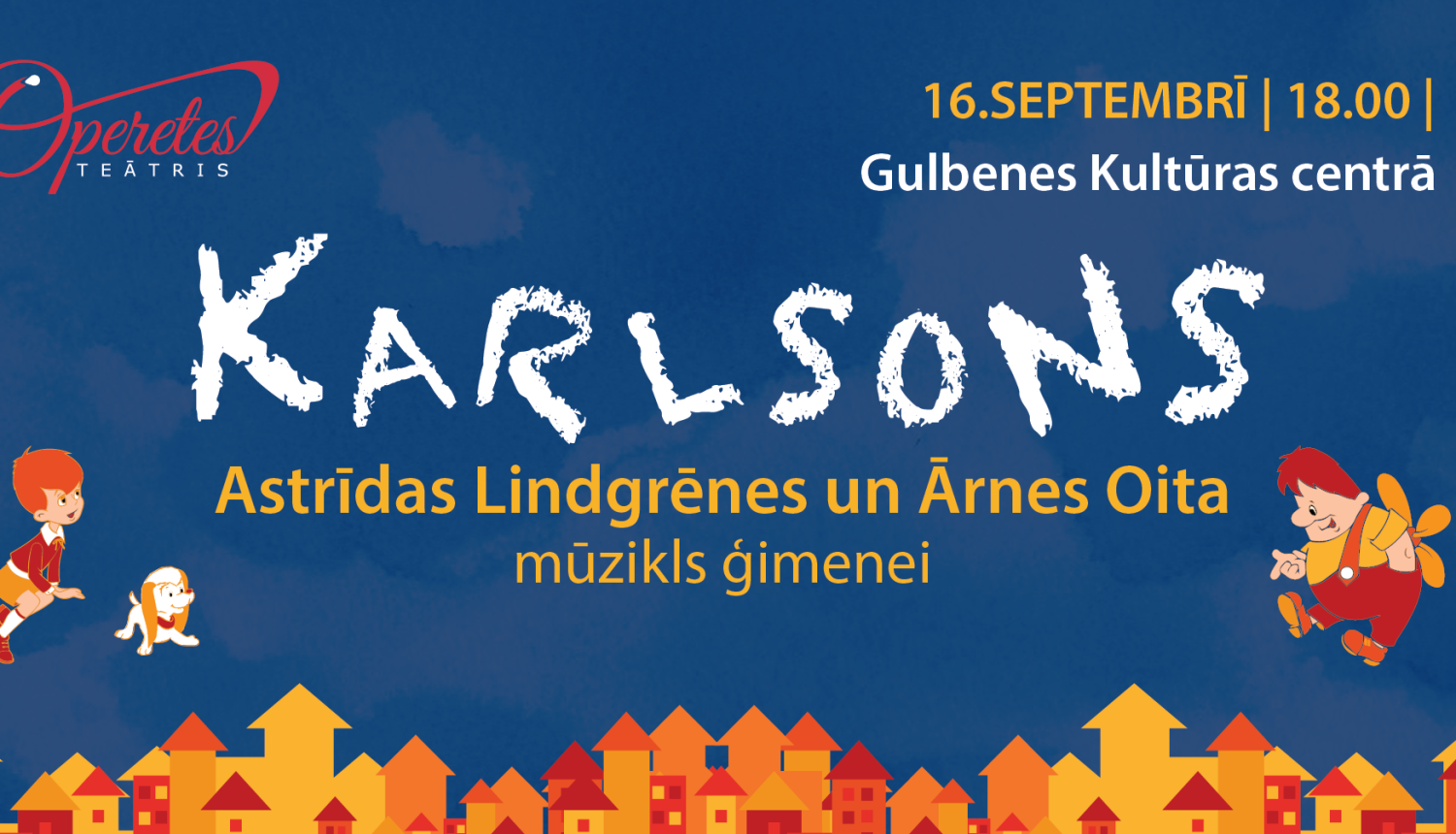 Muzikāla izrāde KARLSONS Gulbenē 16. septembrī