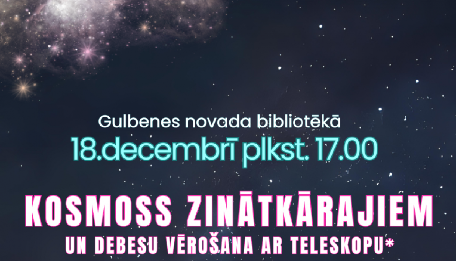 Kosmoss zinātkārajiem  un debesu vērošana ar teleskopu 