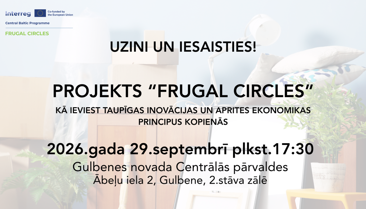 Attēls: Gulbenes novada pašvaldība uzsākusi realizēt Interreg Centrālā Baltijas jūras reģiona programmas projektu “Frugal Circles”