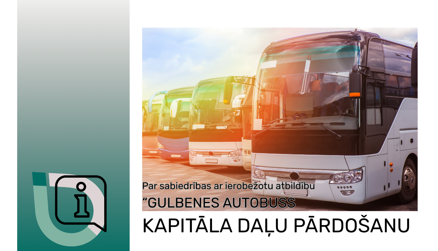 Attēls: Par sabiedrības ar ierobežotu atbildību “GULBENES AUTOBUSS” kapitāla daļu pārdošanu