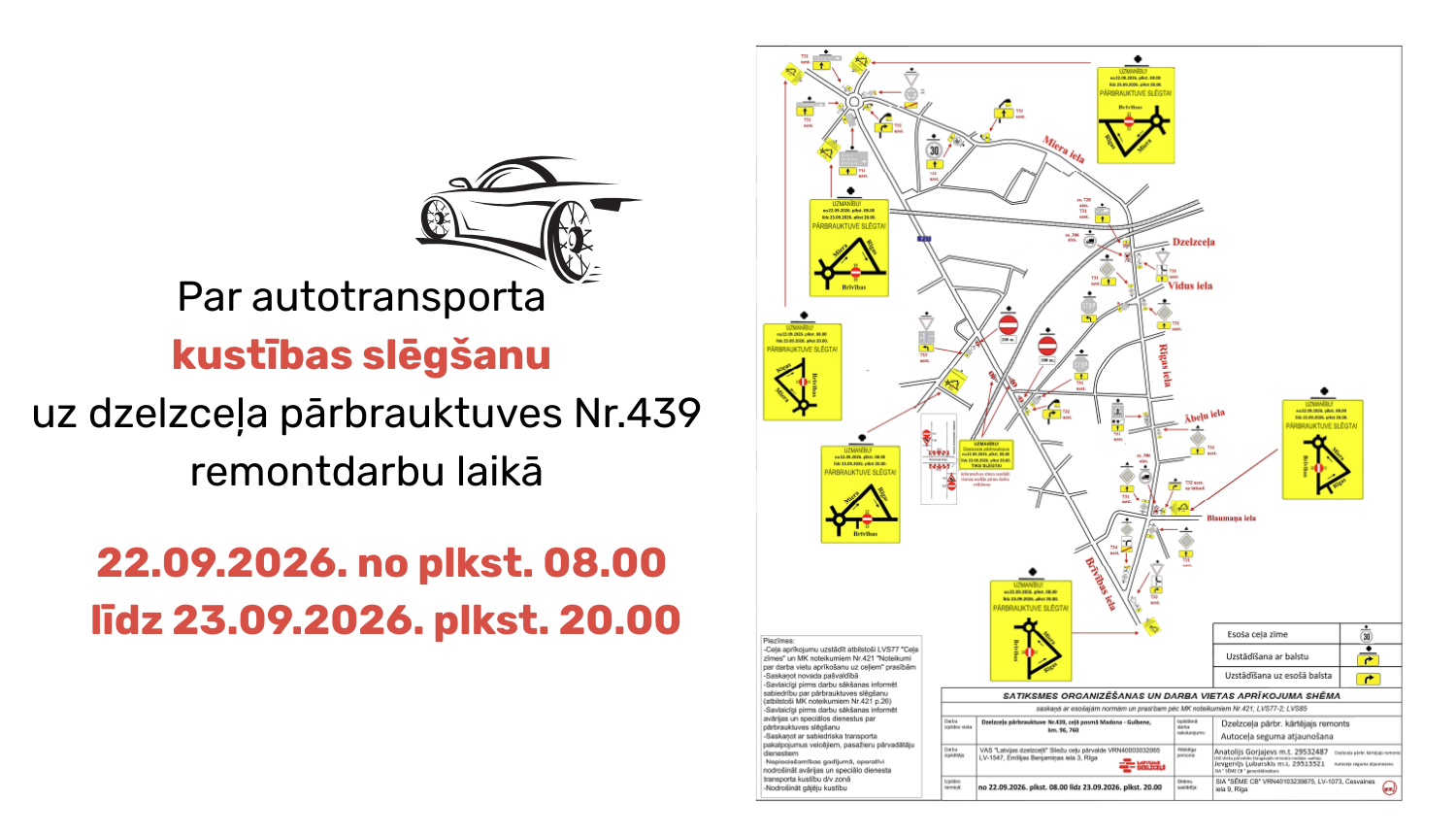 Attēls: Par autotransporta kustības slēgšanu uz dzelzceļa pārbrauktuves Nr.439 remontdarbu laikā