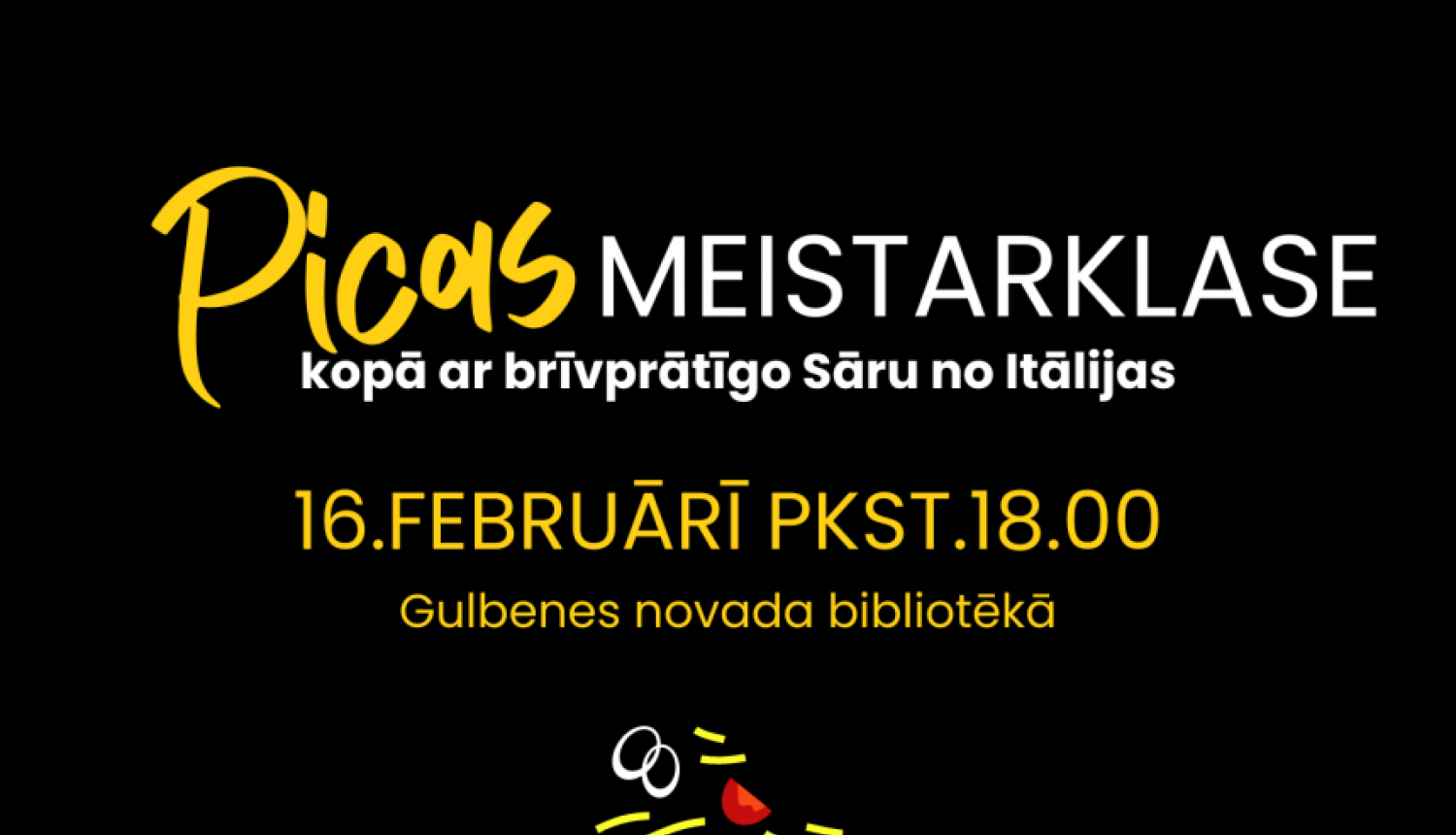 Picas meistarklase kopā ar brīvprātīgo Sāru