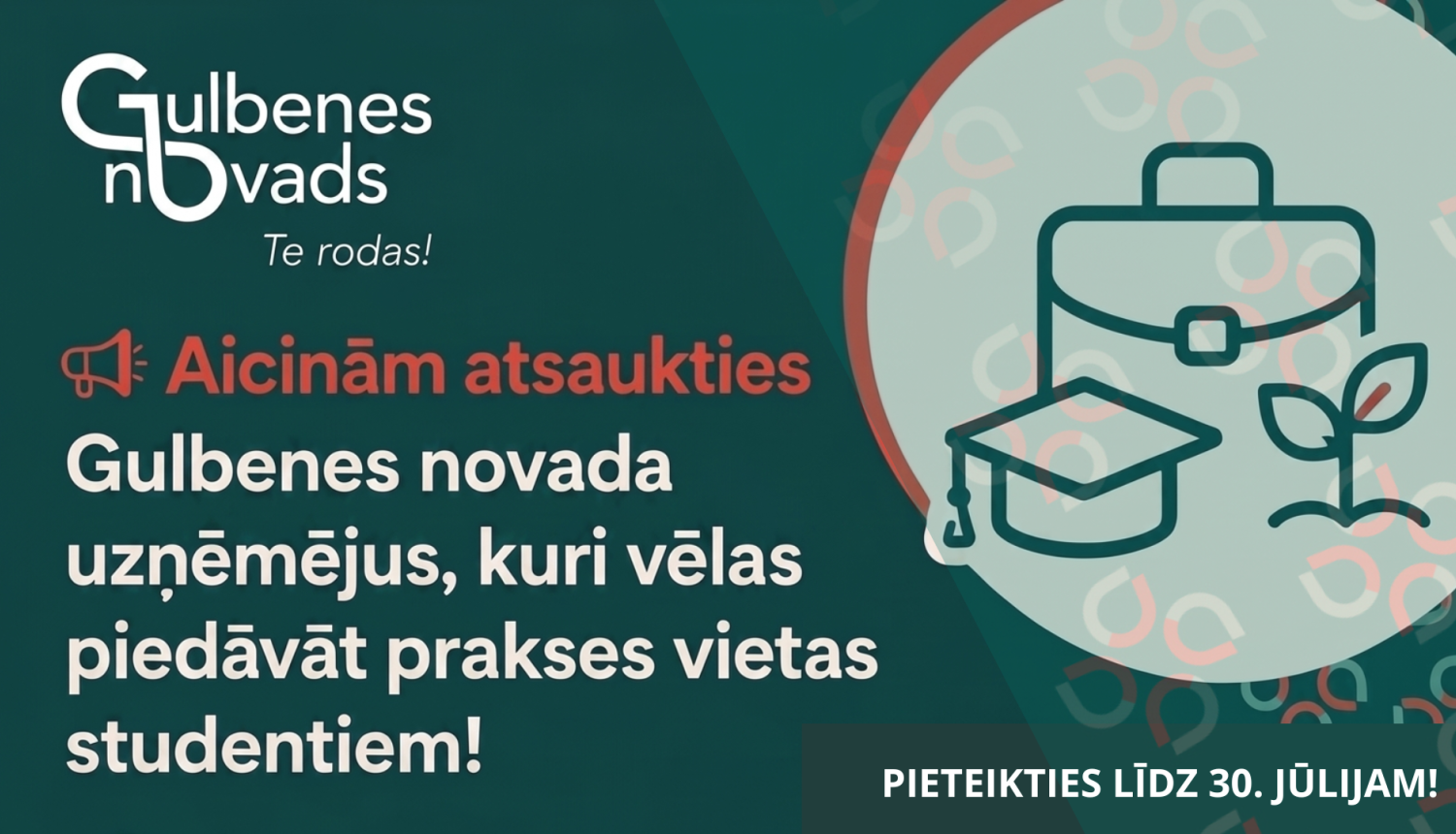 Attēls: Aicinām atsaukties Gulbenes novada uzņēmējus, kuri vēlas piedāvāt prakses vietas studentiem!