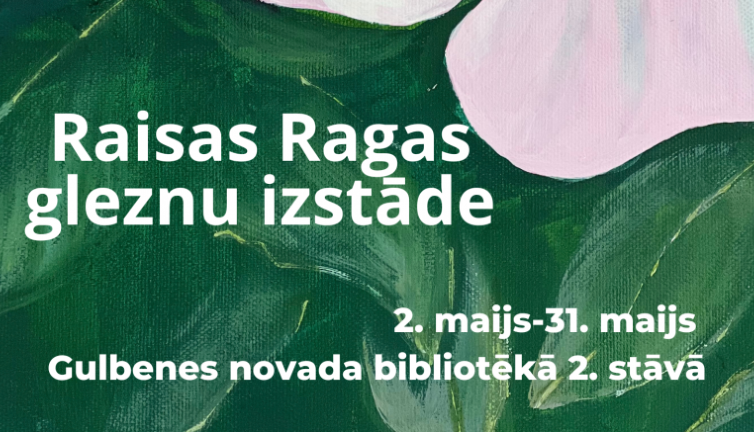 Attēls: Raisas Ragas gleznu izstāde