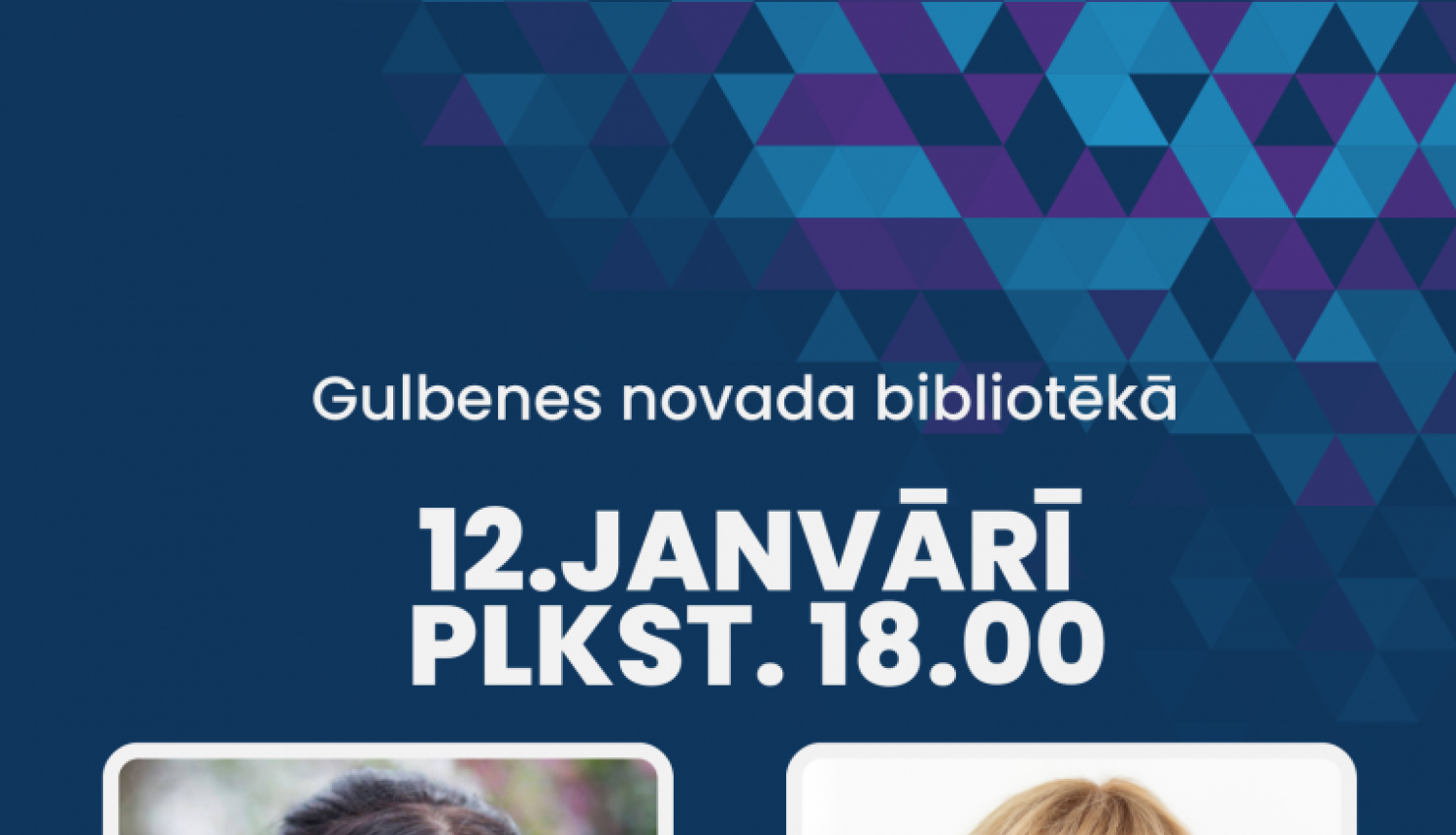 12.janvārī plkst.18.00 Gulbenes novada bibliotēkā tikšanās ar tikšanās ar Ingu Gorbunovu un  Danu Sinkeviču. 