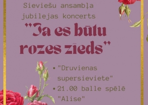 Afiša: Druvienas kultūras nama sieviešu vokālā ansambļa jubilejas koncerts 