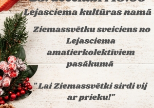 Attēls Lejasciema kultūras namā Ziemassvētku sveiciens no amatierkolektīviem pasākumā “Lai Ziemassvētki sirdi vij ar prieku”