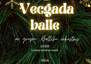Afiša par Vecgada balli Lizumā ar "Ballišu orķestri"