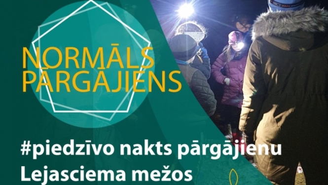 Afiša: Nakts pārgājiens Lejasciema mežos