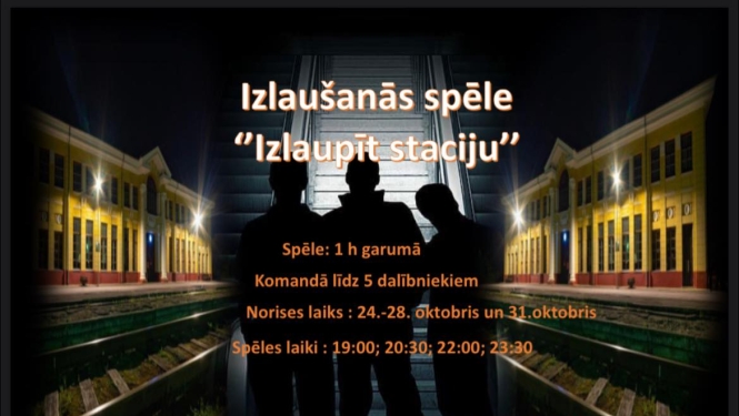 Afiša: Izlaušanās spēle "Izlaupīt staciju"
