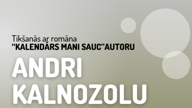Tikšanās ar romāna “Kalendārs mani sauc”, kurš ieguvis 2021.gada Literatūras gada balvu kā gada labākā debija literatūrā, autoru Andri Kalnozol