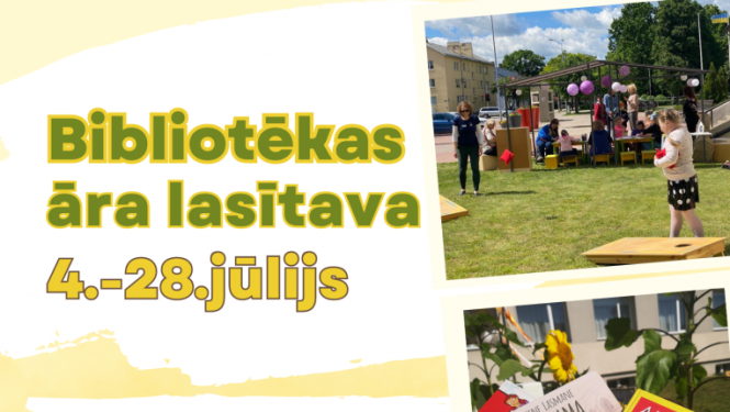 bibliotēkas āra lasītava no 4.līdz28.jūlijam plkst.11.00-15.00
