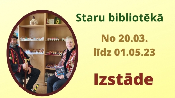 Daukstu pagasta Staru bibliotēkā izstāde "Ukraiņu tautas tradīcijās ielūkojoties"