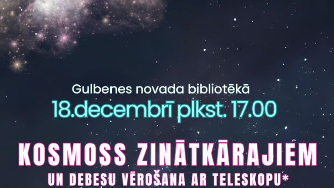 Kosmoss zinātkārajiem  un debesu vērošana ar teleskopu 