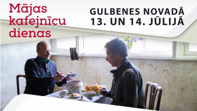 Afiša: Mājas kafejnīcu dienas Gulbenes novadā