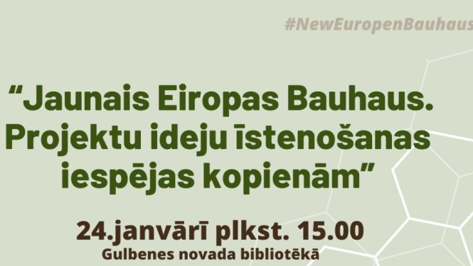 Seminārs “Jaunais Eiropas Bauhaus. Projektu ideju īstenošanas iespējas kopienām”